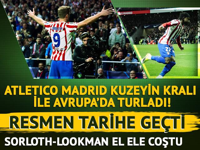 Kuzeyin kralı S&ouml;rloth hat-trick yaptı! Atletico Madrid Club Brugge'&uuml; eledi