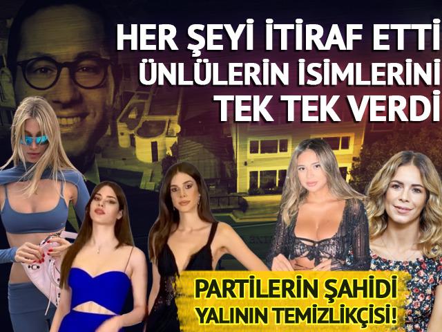 Partilerin şahidi, yalının temizlik&ccedil;isi! Tek tek isim verdi: Şevval Şahin, Derin Talu, Deren Talu, Merve Taşkın, Elis Saku&ccedil;oğlu...