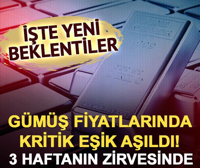 Gümüşte kritik eşik aşıldı! 3 haftanın zirvesinde: İşte yeni beklentiler