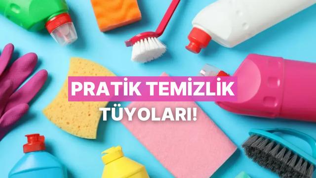 Temizlikle sabrı sınananlar buraya! En pratik temizlik tüyoları 