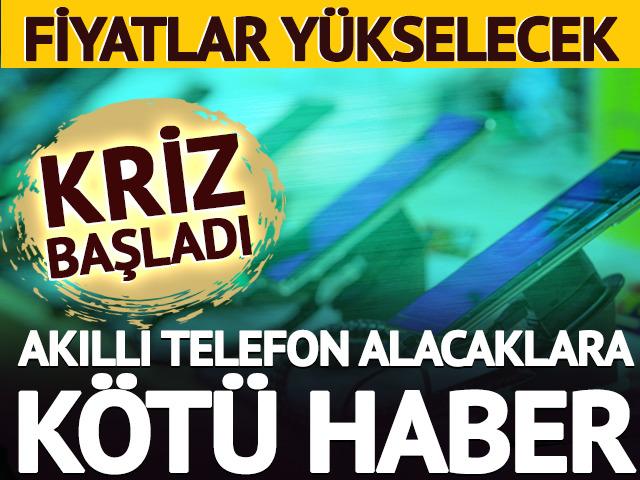 Akıllı telefon alacaklara k&ouml;t&uuml; haber: Fiyatlar y&uuml;kselecek!