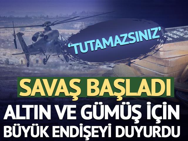 Savaş başladı: Altın ve g&uuml;m&uuml;ş i&ccedil;in b&uuml;y&uuml;k endişeyi duyurdu