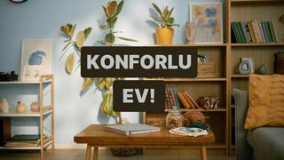 Evi konfor alanına dönüştürmek için 10 yol