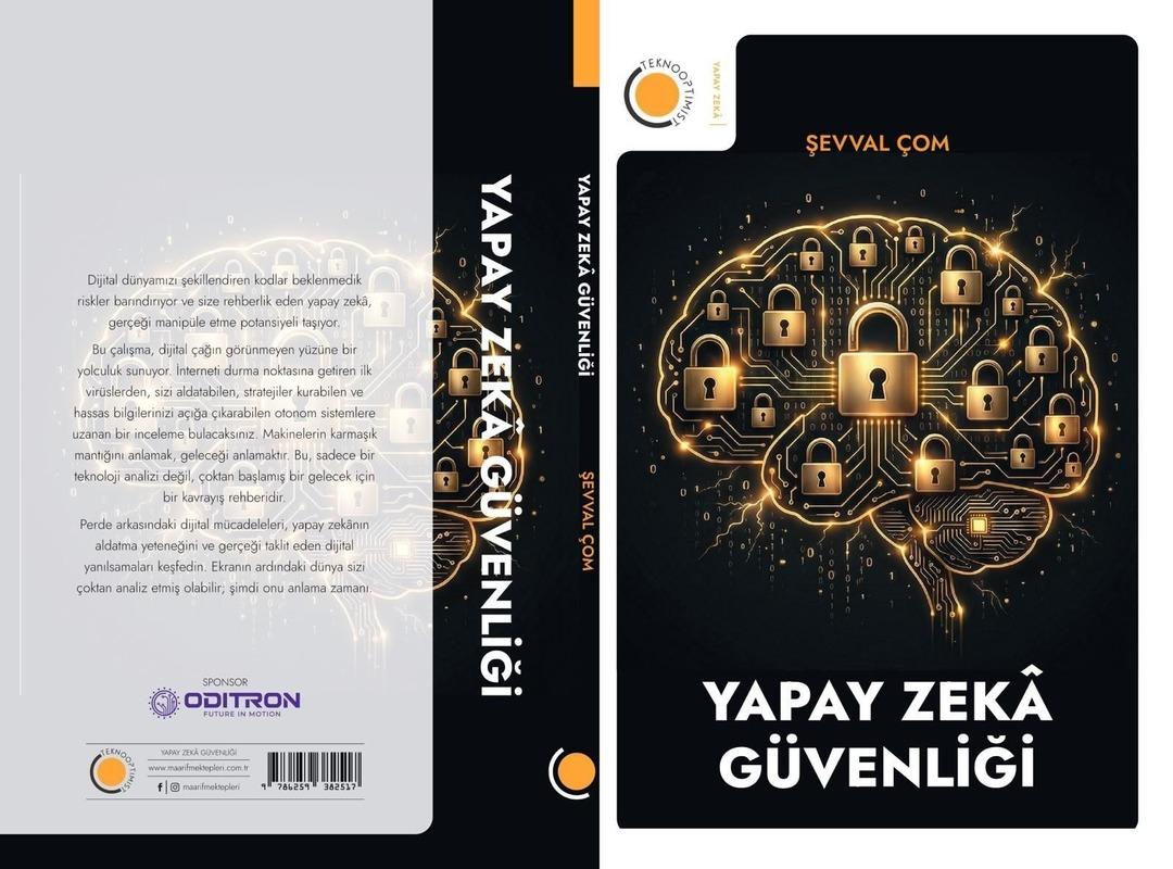 Dijital geleceğin başucu kitabı: "Yapay Zek&acirc; G&uuml;venliği" 1