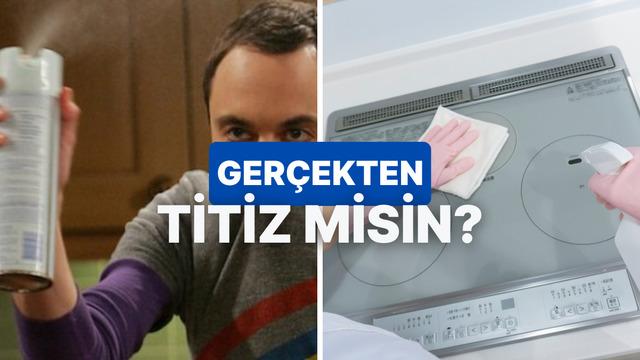 Temizlik konusunda ne kadar takıntılısın?