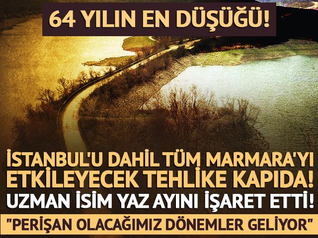 İstanbul susuzlukla boğuşabilir: 64 yılın en d&uuml;ş&uuml;ğ&uuml;! 