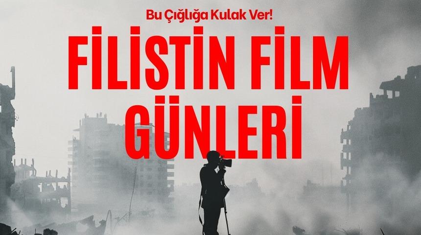 'Filistin Film G&uuml;nleri' 6-8 Mart'ta ger&ccedil;ekleştirilecek