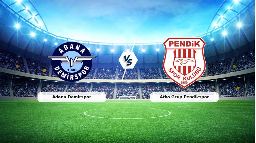 CANLI | Adana Demirspor - Atko Grup Pendikspor ma&ccedil; anlatımı! Ma&ccedil; ne zaman? Saat ka&ccedil;ta ve hangi kanalda? - 01 Mart 2026