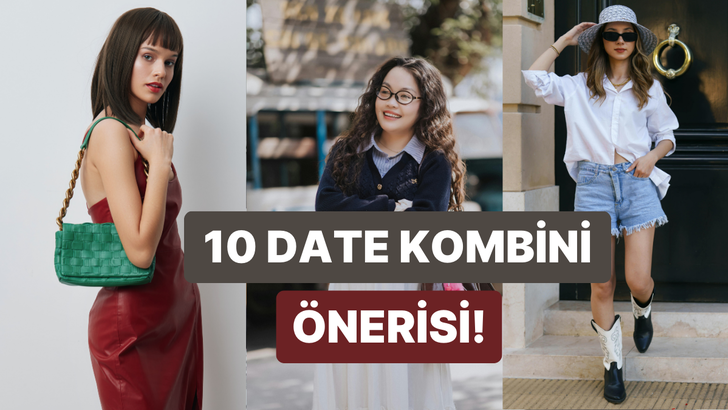 Sana aşık olacak! Buluşma i&ccedil;in 10 date kombini &ouml;nerisi
