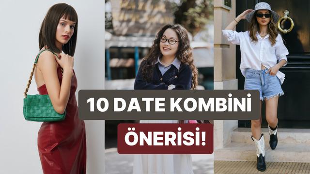 Sana aşık olacak! Buluşma için 10 date kombini önerisi