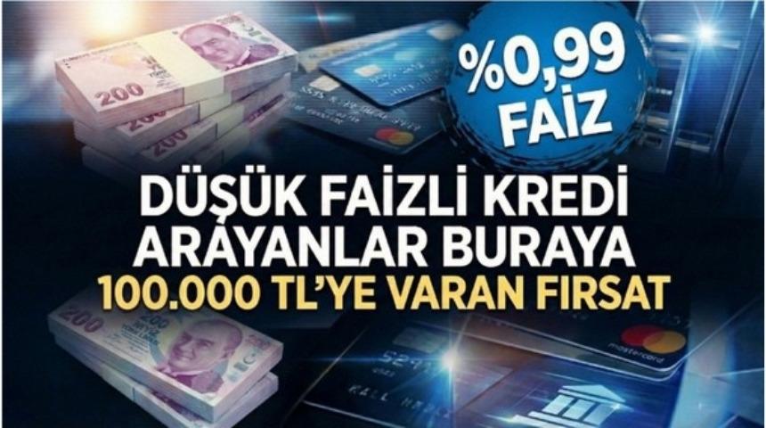 Akbank'tan %0,99 faizli 12 ay vadeli 100.000 TL'ye varan kredi fırsatı