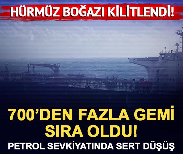 Hürmüz Boğazı kilitlendi! 700'den fazla gemi bekliyor, sevkiyat yüzde 86 düştü