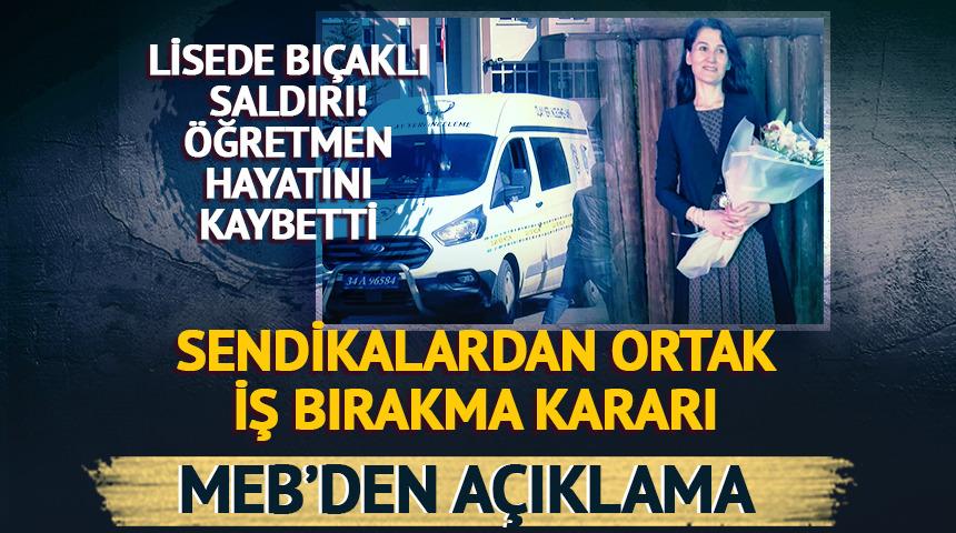 &Ouml;ğretmen Fatma Nur &Ccedil;elik'in hayatını kaybetmesi sonrası sendikalardan iş bırakma kararı