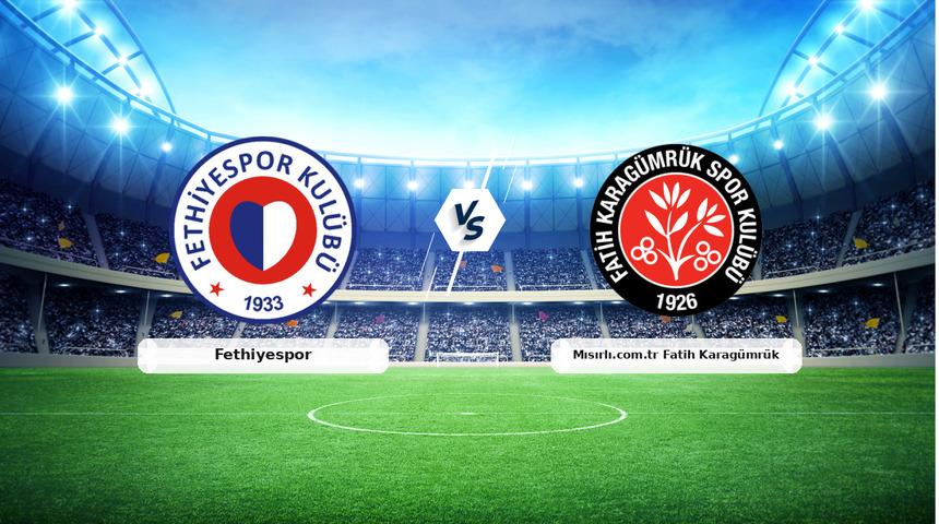 CANLI | Fethiyespor - Mısırlı.com.tr Fatih Karag&uuml;mr&uuml;k ma&ccedil; anlatımı! Ma&ccedil; ne zaman? Saat ka&ccedil;ta ve hangi kanalda? - 03 Mart 2026