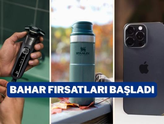 Bahar Fırsatları'nda &ouml;ne &ccedil;ıkan &uuml;nl&uuml; markaları sizin i&ccedil;in se&ccedil;tik!