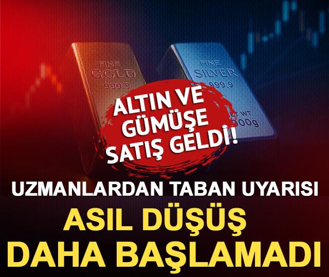 Altın ve gümüşe satış geldi! Uzmanlardan taban uyarısı: Asıl düşüş daha başlamadı