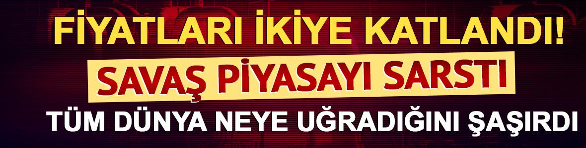 Savaş piyasayı sarstı! Fiyatlar ikiye katlandı: Artış y&uuml;zde 100'&uuml; aştı