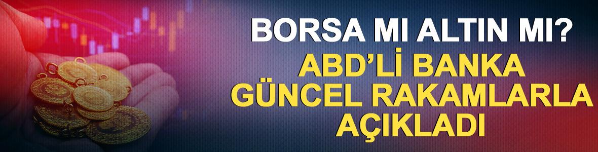 Borsa mı yoksa altın mı? BofA g&uuml;ncel rakamlarla a&ccedil;ıkladı