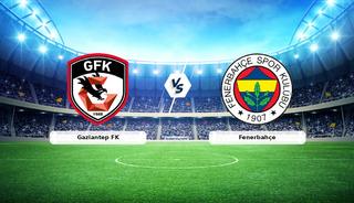 CANLI | Gaziantep FK - Fenerbah&ccedil;e ma&ccedil; anlatımı! Ma&ccedil; ne zaman? Saat ka&ccedil;ta ve hangi kanalda? - 04 Mart 2026