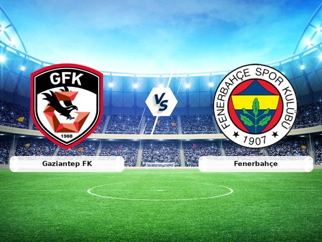 CANLI | Gaziantep FK - Fenerbah&ccedil;e ma&ccedil; anlatımı! Ma&ccedil; ne zaman? Saat ka&ccedil;ta ve hangi kanalda? - 04 Mart 2026