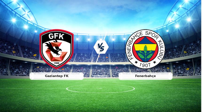 CANLI | Gaziantep FK - Fenerbah&ccedil;e ma&ccedil; anlatımı! Ma&ccedil; ne zaman? Saat ka&ccedil;ta ve hangi kanalda? - 04 Mart 2026