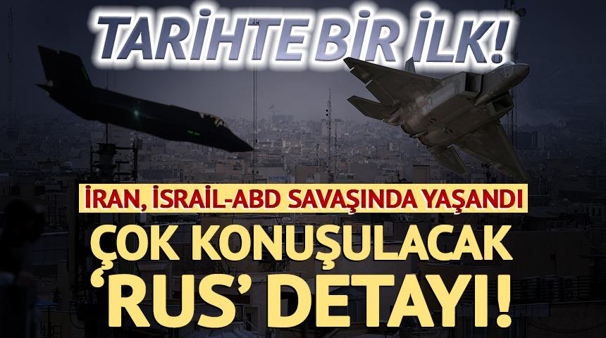 İran-İsrail savaşında bir ilk! En son 1985'te yaşanmıştı: 'Rus' detayı