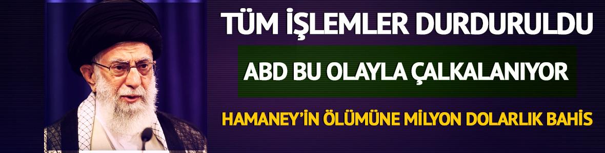ABD bu olayla &ccedil;alkalanıyor! Hamaney'in &ouml;l&uuml;m&uuml;ne milyon dolarlık bahis 