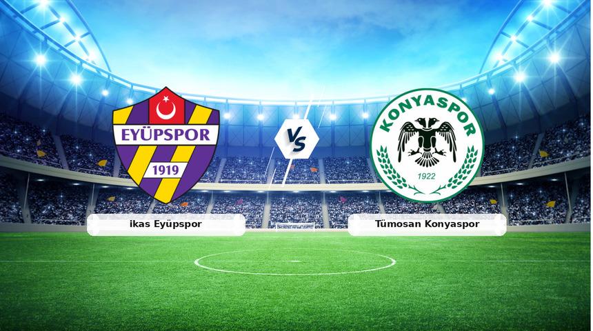 CANLI | ikas Ey&uuml;pspor - T&uuml;mosan Konyaspor ma&ccedil; anlatımı! Ma&ccedil; ne zaman? Saat ka&ccedil;ta ve hangi kanalda? - 05 Mart 2026