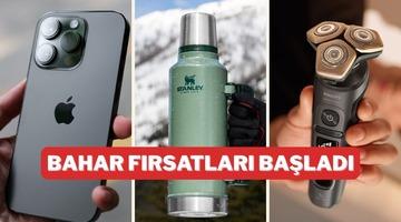 Bahar Fırsatları'nda &ouml;ne &ccedil;ıkan &uuml;nl&uuml; markaları sizin i&ccedil;in se&ccedil;tik!