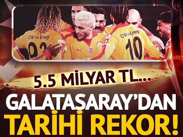 SON DAKİKA | Galatasaray'dan 5.5 milyar TL'lik tarihi rekor! Kasayı tıka basa doldurdu