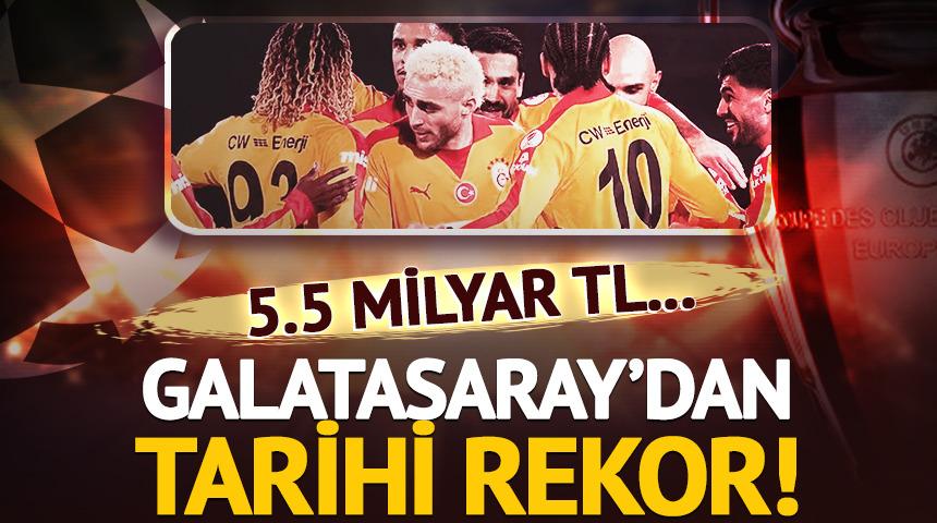 SON DAKİKA | Galatasaray'dan 5.5 milyar TL'lik tarihi rekor! Kasayı tıka basa doldurdu