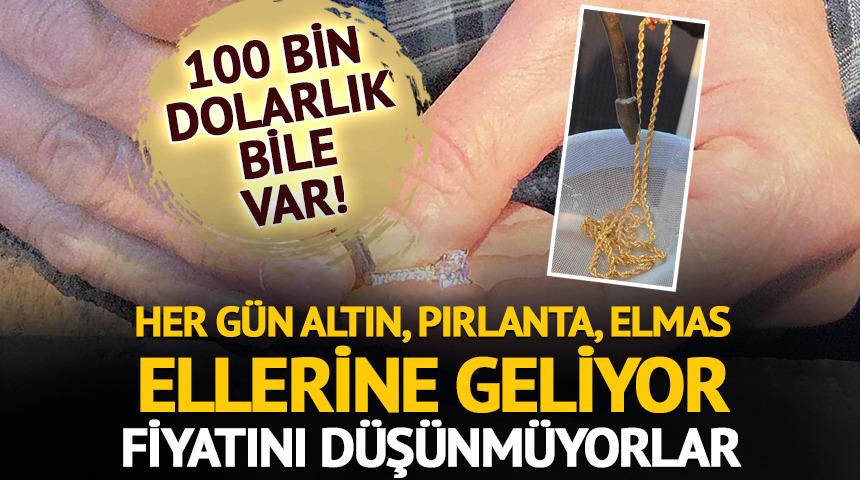 Her g&uuml;n altın, pırlanta, elmas ellerine geliyor: Fiyatını d&uuml;ş&uuml;nm&uuml;yorlar