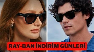 Bahar Fırsatları'na &ouml;zel Ray-Ban g&ouml;zl&uuml;klerde indirim başladı!