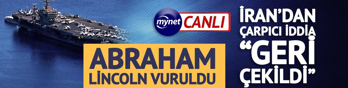 İran Abraham Lincoln'&uuml; vurdu: U&ccedil;ak gemisi geri &ccedil;ekildi