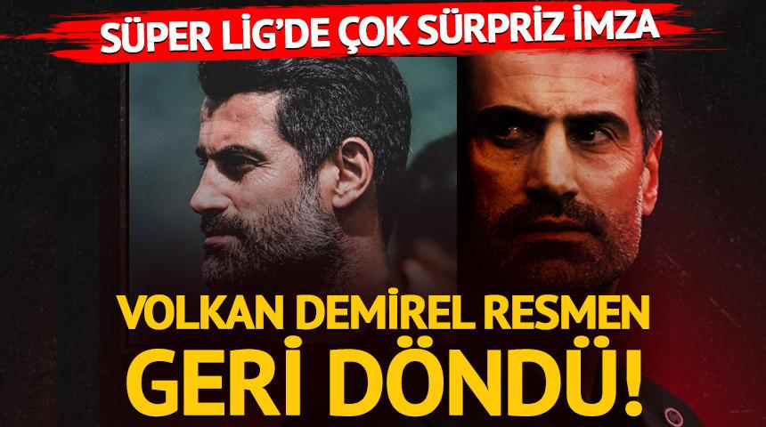 Ayrılık sadece 3 ay s&uuml;rd&uuml;! S&uuml;per Lig'de &ccedil;ok s&uuml;rpriz imza: Volkan Demirel geri d&ouml;nd&uuml;