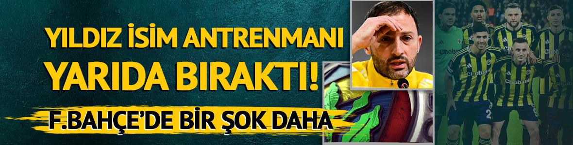 F.Bah&ccedil;e'de bir şok daha! Yıldız isim antrenmanı yarıda bıraktı