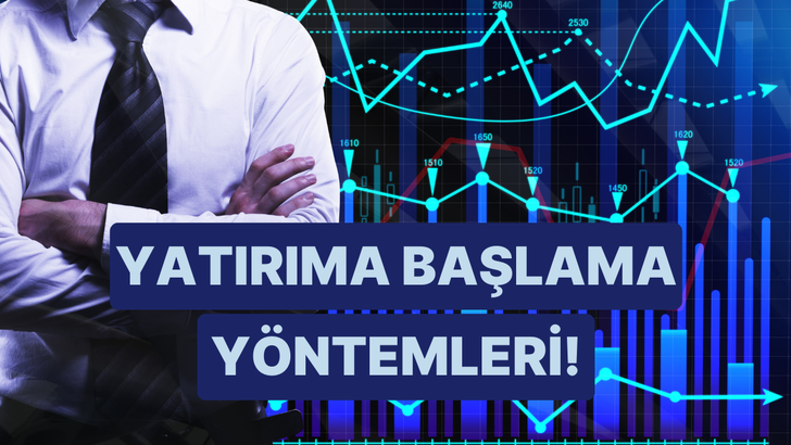 Maaşınızla Yatırım Yapmaya Başlamak İ&ccedil;in Uygulayabileceğiniz 10 Y&ouml;ntem 