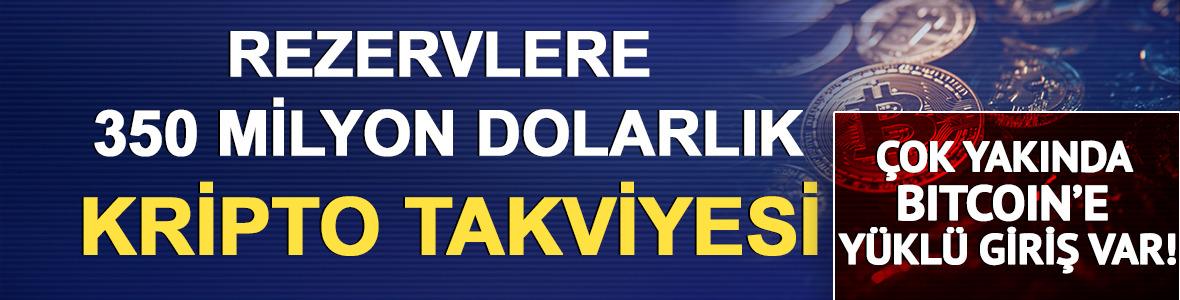 &Ccedil;ok yakında Bitcoin&rsquo;e y&uuml;kl&uuml; giriş var! Rezervlere 350 milyon dolarlık kripto takviyesi