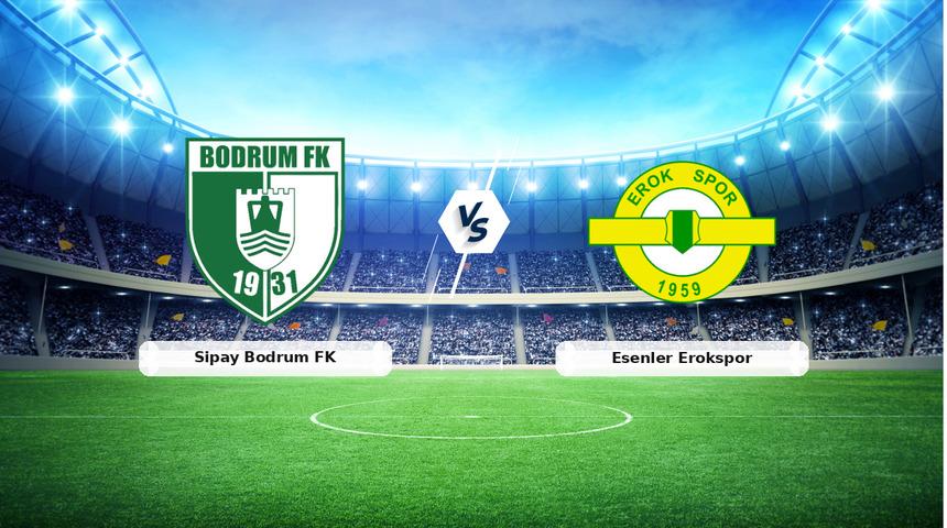 CANLI | Sipay Bodrum FK - Esenler Erokspor ma&ccedil; anlatımı! Ma&ccedil; ne zaman? Saat ka&ccedil;ta ve hangi kanalda? - 08 Mart 2026