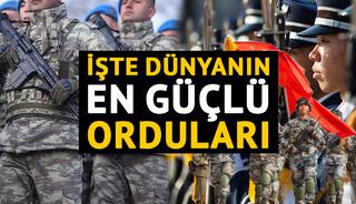 D&uuml;nyanın en g&uuml;&ccedil;l&uuml; orduları belli oldu: T&uuml;rkiye&rsquo;nin sıralaması dikkat &ccedil;ekti! ABD/İsrail - İran savaşıyla yeniden g&uuml;ndemde