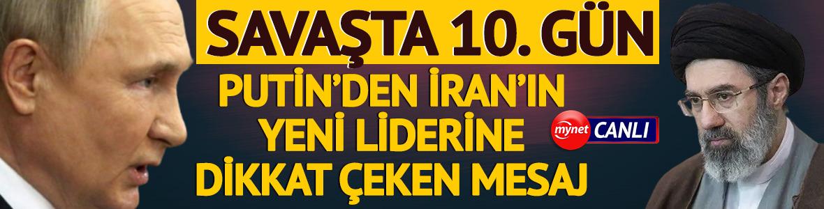 Putin'den İran'ın yeni liderine dikkat &ccedil;eken mesaj