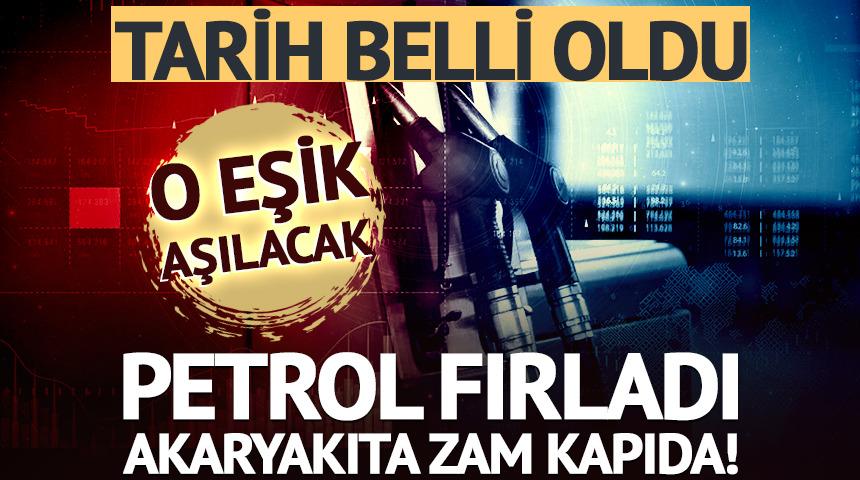 Petrol fırladı akaryakıta zam kapıda! Tarih belli oldu