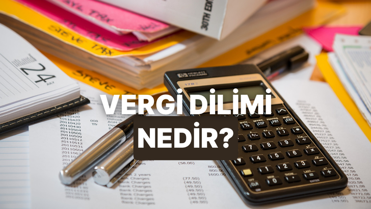 Vergi Dilimi Nedir? Br&uuml;t Maaş Alanların Yıl Sonuna Doğru Maaşı Neden Erir?