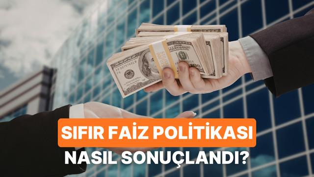 Sıfır Faiz Politikası: Paranın Bedava Olduğu Yıllar Nasıl Sonuçlar Yarattı?