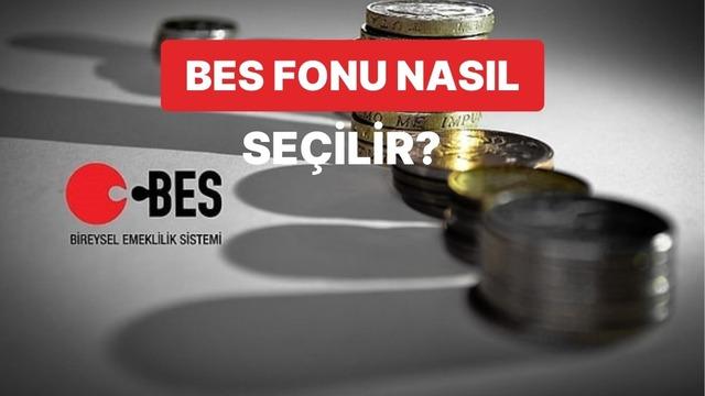 Bireysel Emeklilik Sisteminde (BES) Fon Seçerken Dikkat Edilmesi Gerekenler