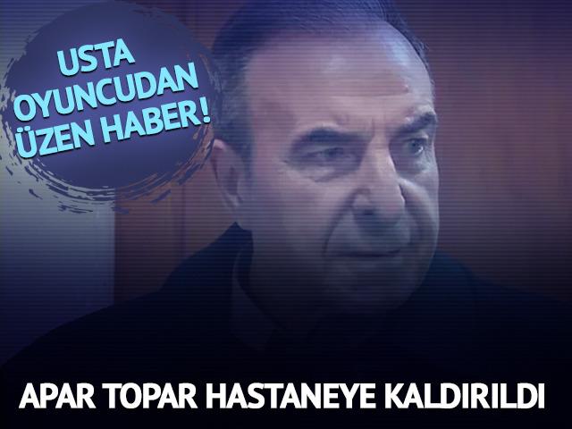 Usta oyuncu hastaneye kaldırıldı! Eşinden ilk a&ccedil;ıklama geldi 