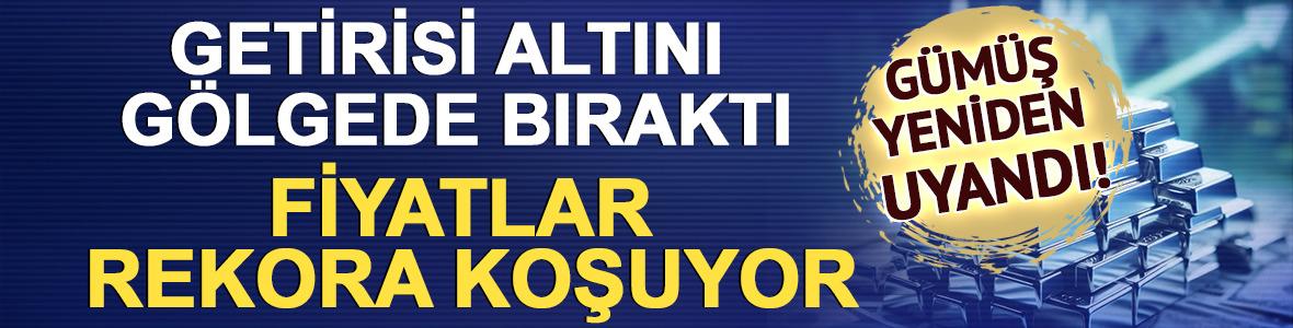 G&uuml;m&uuml;ş yeniden uyandı! Getirisi altını g&ouml;lgeledi: Fiyatlar rekora koşuyor