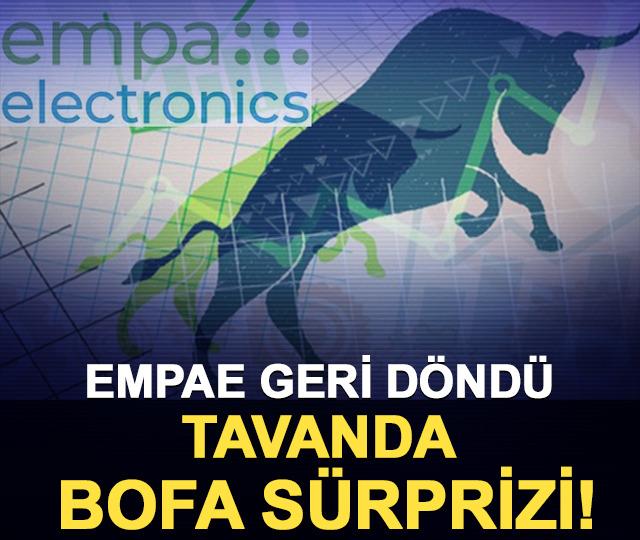 EMPAE geri d&ouml;nd&uuml;: Tavanda BofA s&uuml;rprizi!