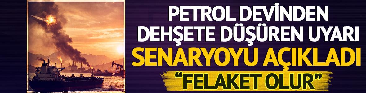 Petrol devinden dehşete d&uuml;ş&uuml;ren uyarı! Senaryoyu a&ccedil;ıkladı: "Felaket olur"