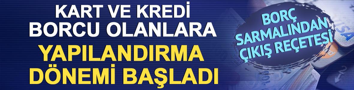 Bor&ccedil; sarmalından &ccedil;ıkış re&ccedil;etesi: Kart ve kredi borcu olanlara yapılandırma d&ouml;nemi başladı!
